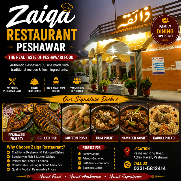 Zaiqa Restaurant Peshawar serving traditional Peshawari fish, Mutton Rosh and BBQ on Ring Road Zaiqa Restaurant Peshawar serving traditional Peshawari fish, Mutton Rosh and BBQ on Ring Road