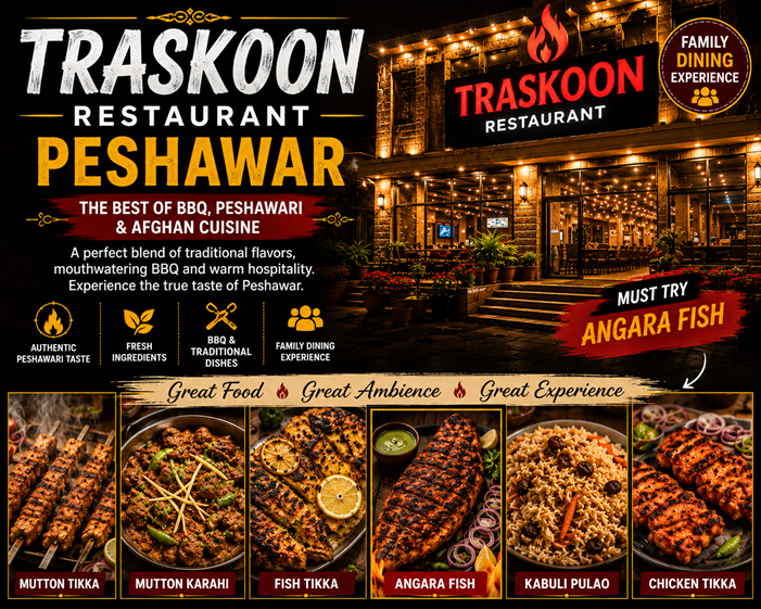 trasakoon restaurant peshawar Traskoon Restaurant Peshawar on Ring Road Achini Payan serving traditional BBQ and Peshawari food